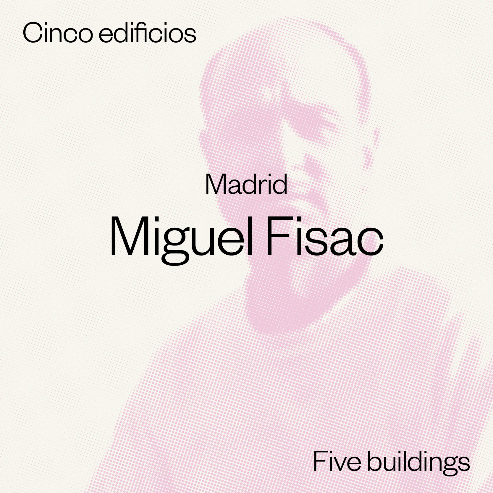 Fisac · Cinco edificios - Mapout Guides